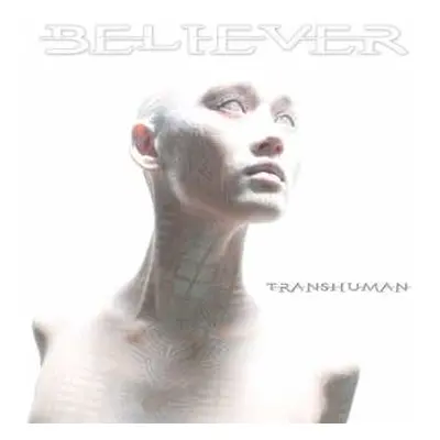 CD Believer: Transhuman