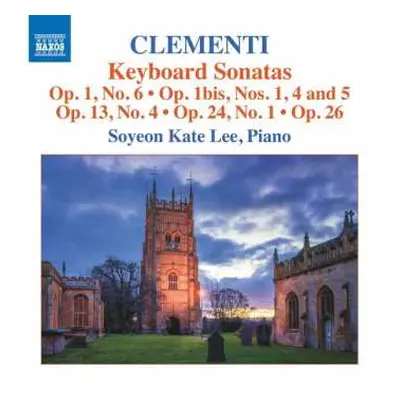 CD Muzio Clementi: Keyboard Sonatas From Opp. 1, 1a, 13, 24, 26