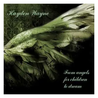 CD Wayne Hayden: From Angels For Children To Dream