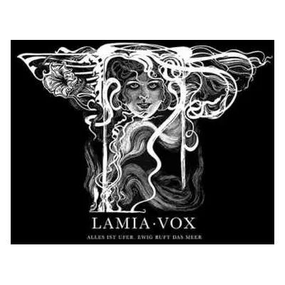 CD Lamia Vox: Alles Ist Ufer. Ewig Ruft Das Meer LTD