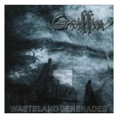 CD Griffin: Wasteland Serenades