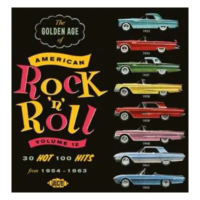 CD Various: The Golden Age Of American Rock 'N' Roll Volume 12