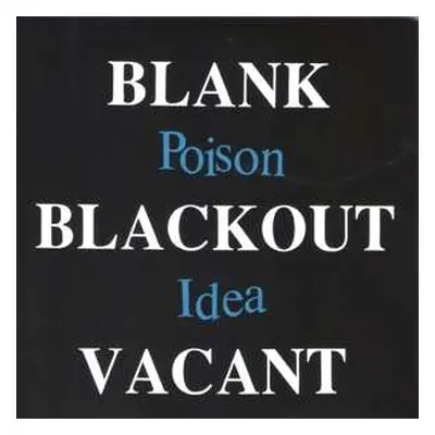 2LP Poison Idea: Blank Blackout Vacant