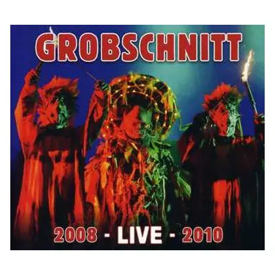 2CD Grobschnitt: 2008 - Live - 2010