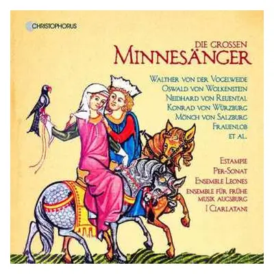 11CD Estampie: Die Grossen Minnesänger