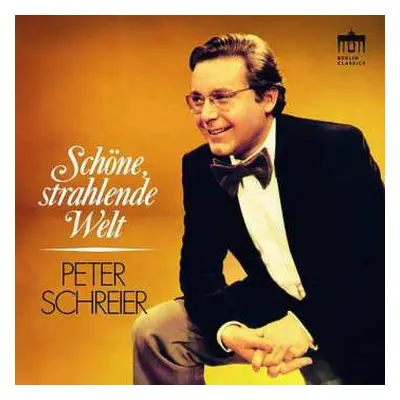 CD Peter Schreier: Peter Schreier - Schöne, Strahlende Welt