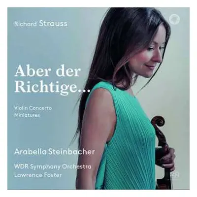 SACD Richard Strauss: Aber Der Richtige...