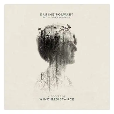 2LP Karine Polwart: A Pocket Of Wind Resistance LTD