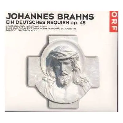 CD Johannes Brahms: Ein Deutsches Requiem Op.45