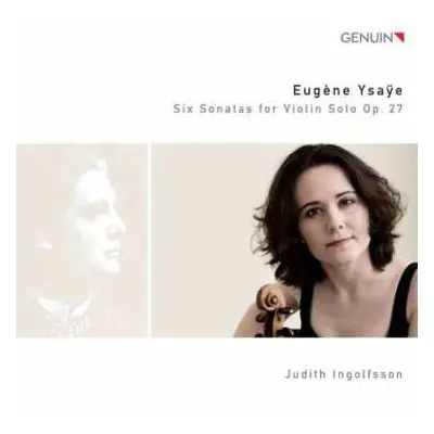 CD Eugene Ysaye: Sonaten Für Violine Solo Op.27 Nr.1-6