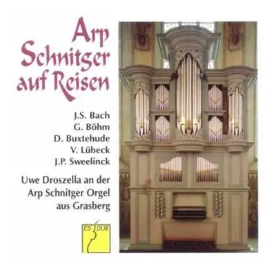 CD Dieterich Buxtehude: Uwe Droszella - Arp Schnitger Auf Reisen