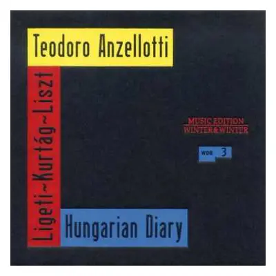 CD Teodoro Anzellotti: Hungarian Diary