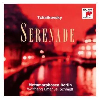 CD Pyotr Ilyich Tchaikovsky: Serenade