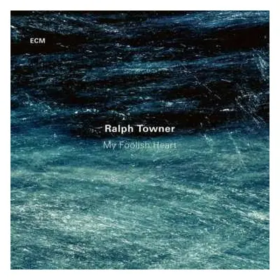 CD Ralph Towner: My Foolish Heart