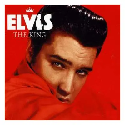 2CD Elvis Presley: The King