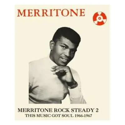 2LP Various: Merritone Rock Steady 2: This Music Got Soul 1966-1967