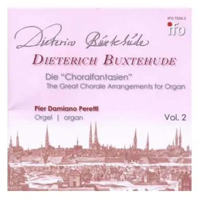 CD Dieterich Buxtehude: Orgelwerke - Die "choralfantansien" Vol.2