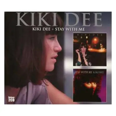 2CD Kiki Dee: Kiki Dee + Stay With Me