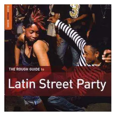 CD Various: The Rough Guide To Latin Street Party