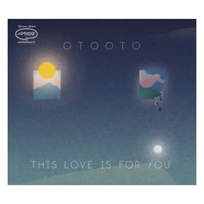 CD OTOOTO: This Love Is For You