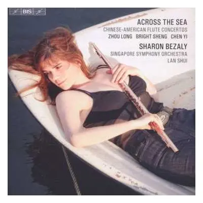 CD Zhou Long: Across The Sea (Chinese-American Flute Concertos)