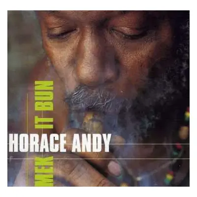 CD Horace Andy: Mek It Bun