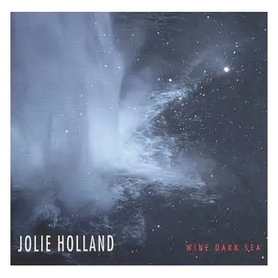 CD Jolie Holland: Wine Dark Sea