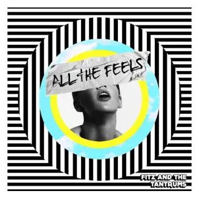 CD Fitz And The Tantrums: All The Feels