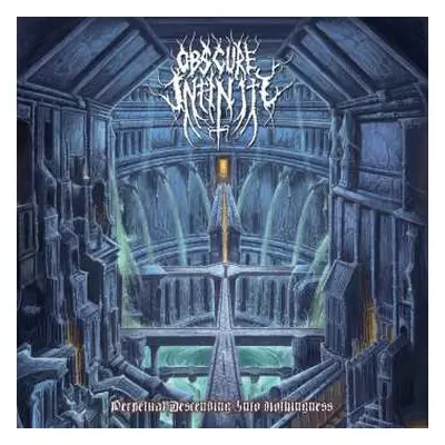 CD Obscure Infinity: Perpetual Descending Into Nothingness