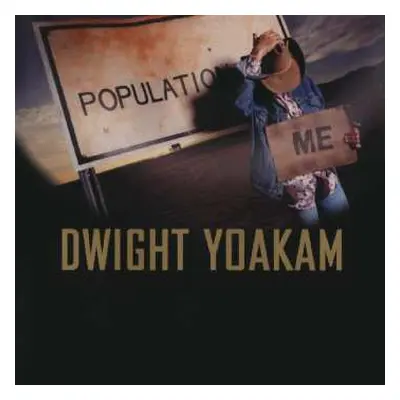 LP Dwight Yoakam: Population Me LTD | CLR