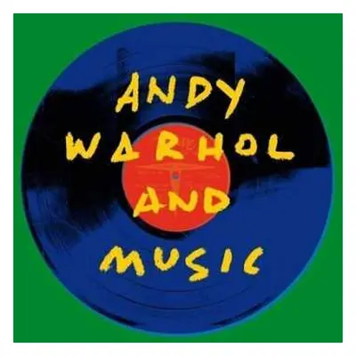 2LP Various: Andy Warhol and Music