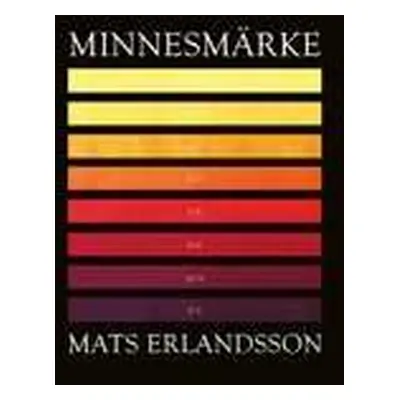 LP Mats Erlandsson: Minnesmärke