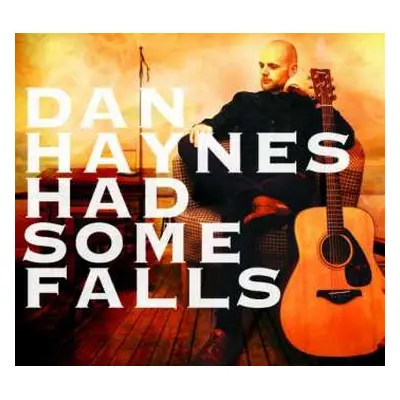 CD Dan Haynes: Had Some Falls