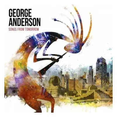 CD George Anderson: Songs From Tomorrow