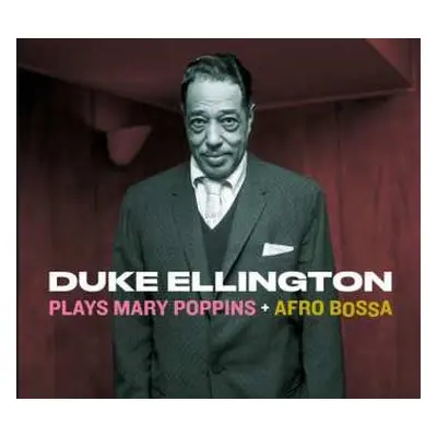 CD Duke Ellington: Plays Mary Poppins / Afro Bossa DIGI