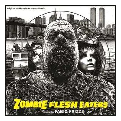 LP Fabio Frizzi: Zombie Flesh Eaters - Original Motion Picture Soundtrack LTD | CLR