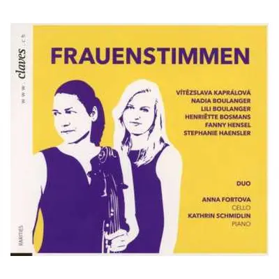 CD Vitezslava Kapralova: Anna Fortova & Kathrin Schmidlin - Frauenstimmen