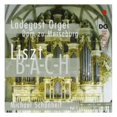 CD Franz Liszt: Organ Works Vol. 1 (B-A-C-H)