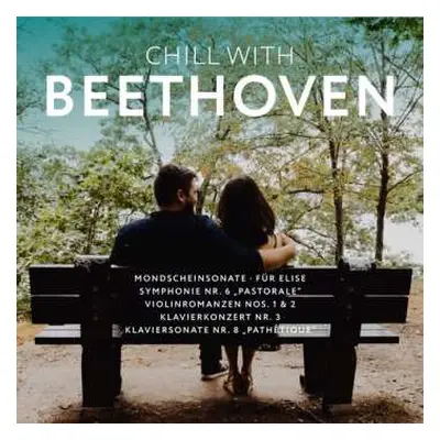 2CD Ludwig van Beethoven: Chill With Beethoven