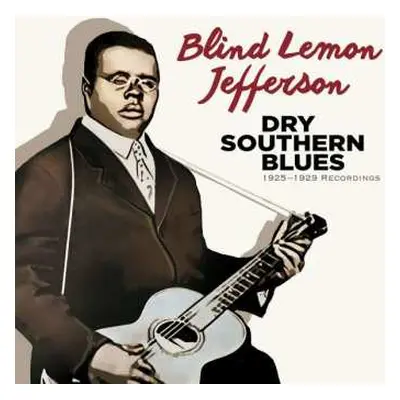 2CD Blind Lemon Jefferson: Dry Southern Blues - 1925-1929 Recordings