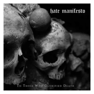 CD Hate Manifesto: To Those Who Glorified Death