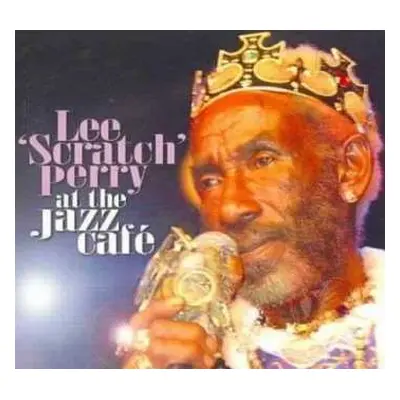 CD Lee Perry: At The Jazz Café