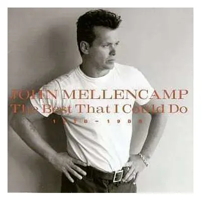 CD John Cougar Mellencamp: The Best That I Could Do (1978-1988)