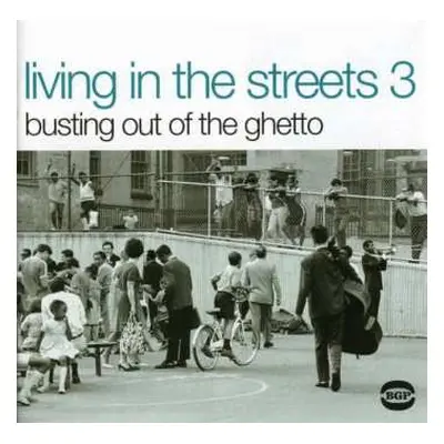 CD Various: Living In The Streets 3 - Busting Out Of The Ghetto