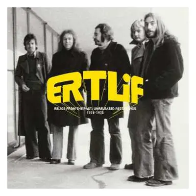 LP Ertlif: Relics From The Past: Unreleased Recordings 1974-1975