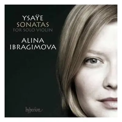 CD Eugene Ysaye: Sonatas For Solo Violin