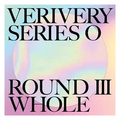 CD VERIVERY: Series O Round III Whole