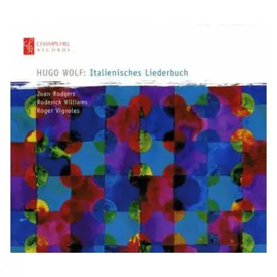 CD Hugo Wolf: Italianiesches Liederbuch