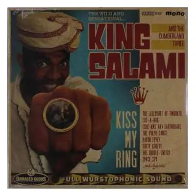 LP King Salami & The Cumberland Three: Kiss My Ring