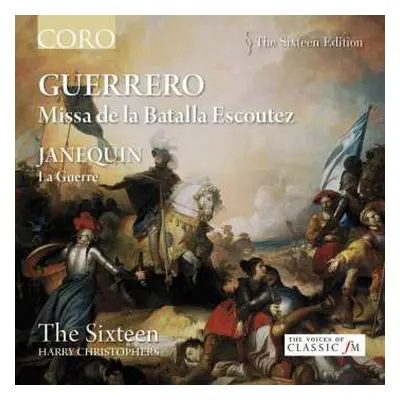 CD The Sixteen: Missa De La Batalla Escoutez ; La Guerre